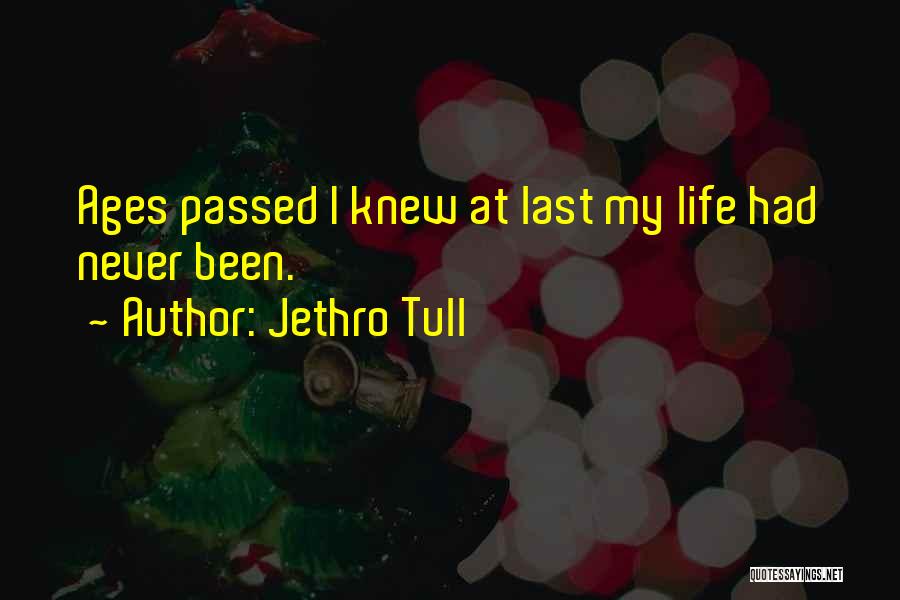Best Jethro Tull Quotes By Jethro Tull