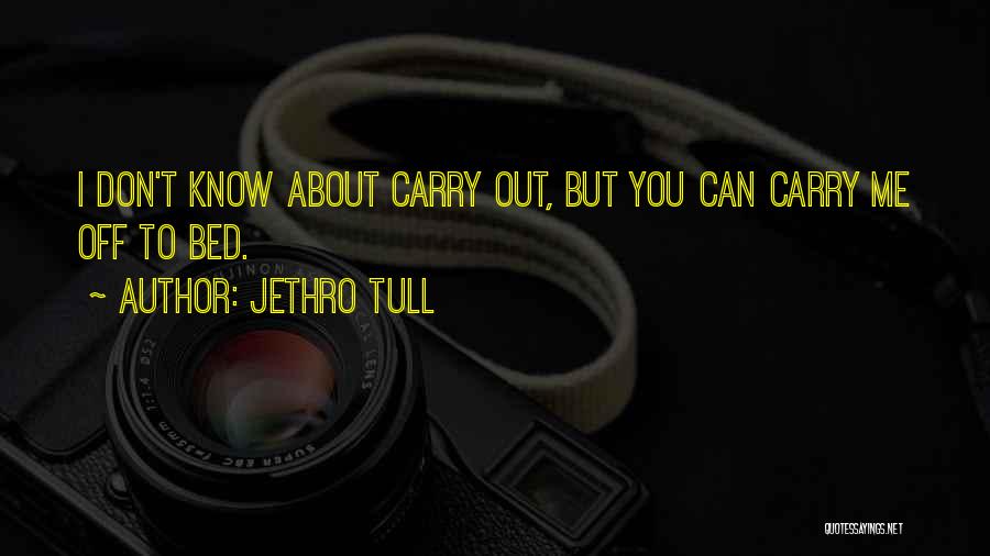 Best Jethro Tull Quotes By Jethro Tull