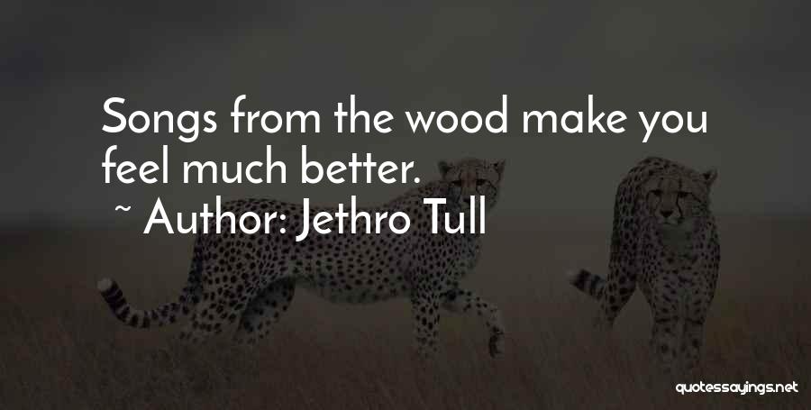 Best Jethro Tull Quotes By Jethro Tull