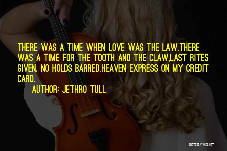 Best Jethro Tull Quotes By Jethro Tull