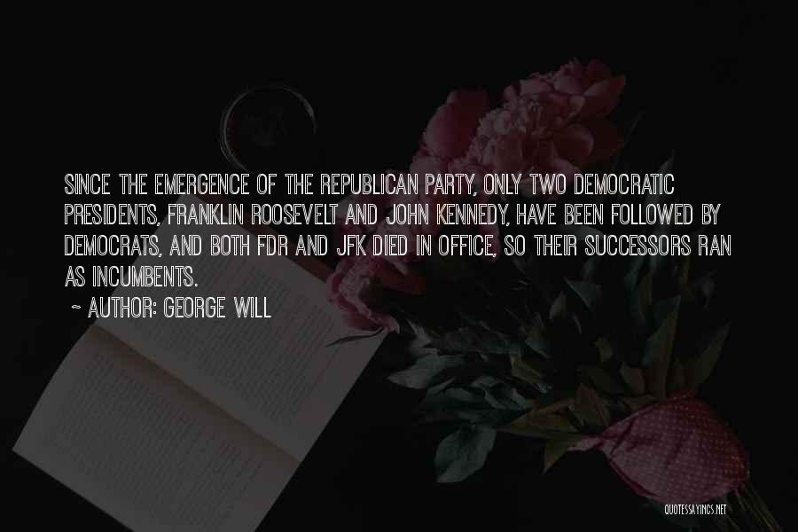 Best Jfk Quotes By George Will