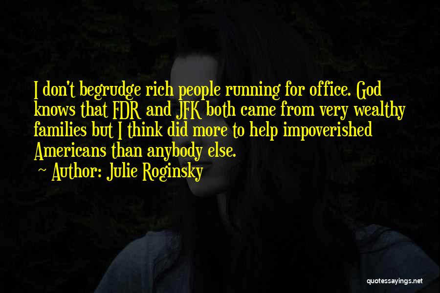 Best Jfk Quotes By Julie Roginsky