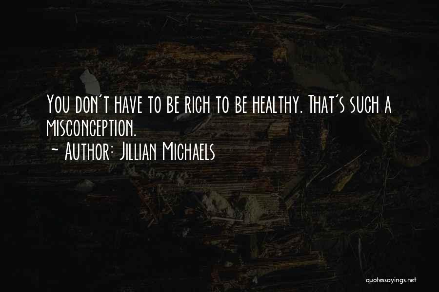 Best Jillian Michaels Quotes By Jillian Michaels