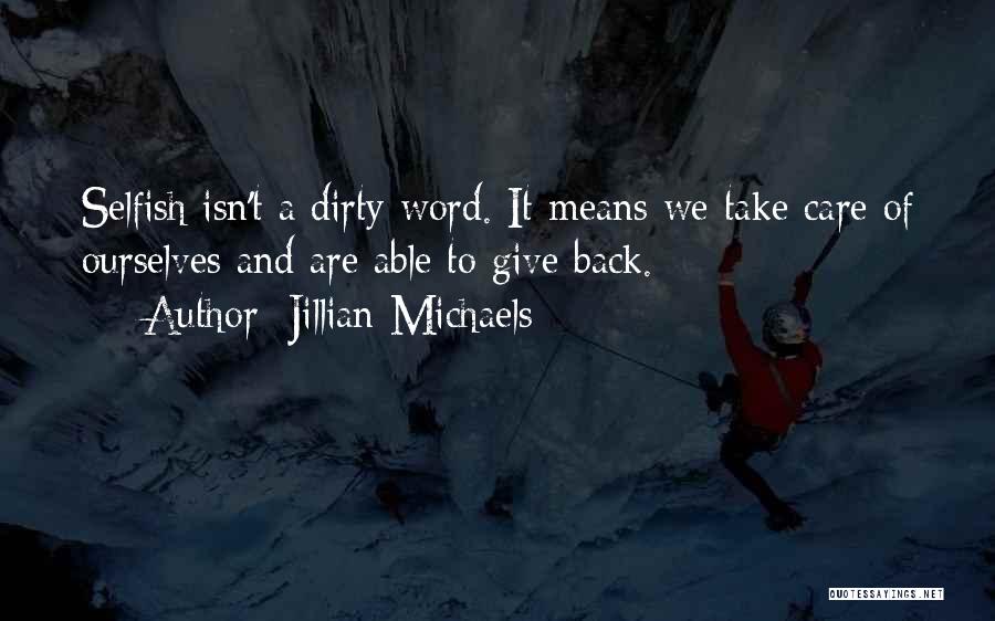 Best Jillian Michaels Quotes By Jillian Michaels