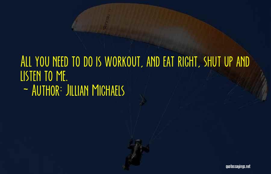 Best Jillian Michaels Quotes By Jillian Michaels