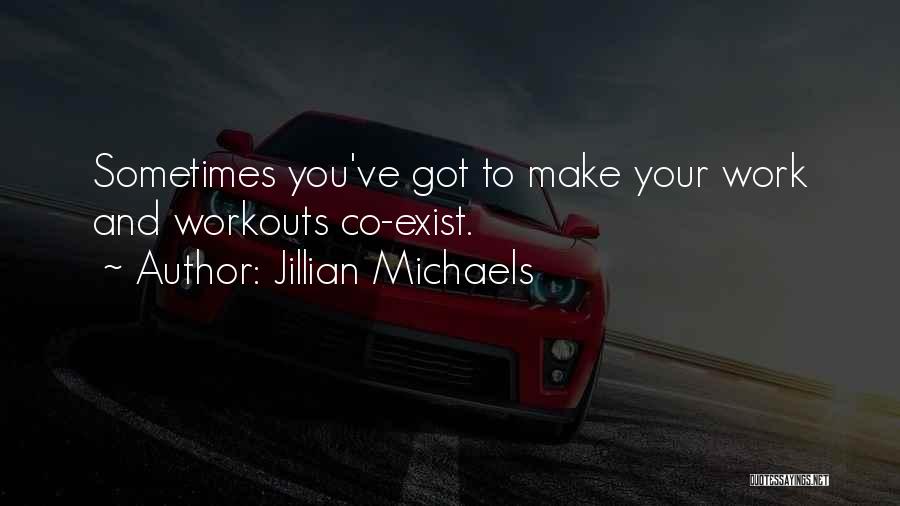 Best Jillian Michaels Quotes By Jillian Michaels