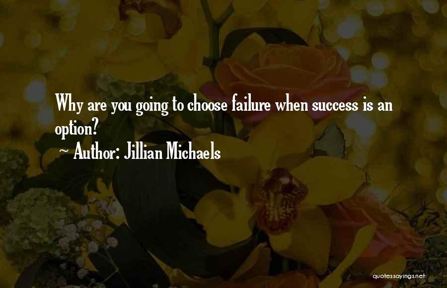 Best Jillian Michaels Quotes By Jillian Michaels