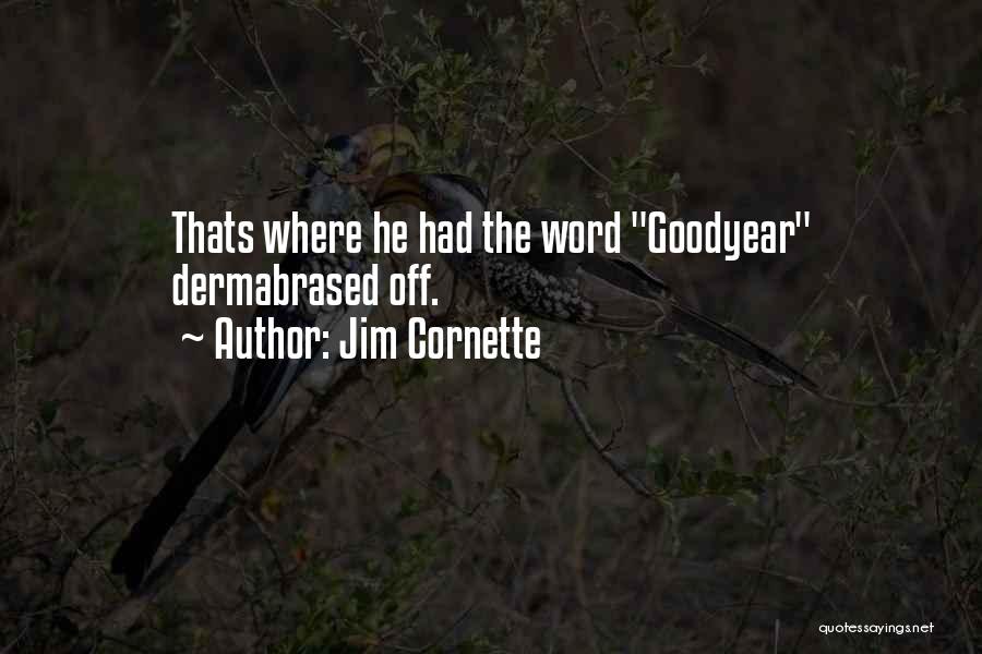 Best Jim Cornette Quotes By Jim Cornette