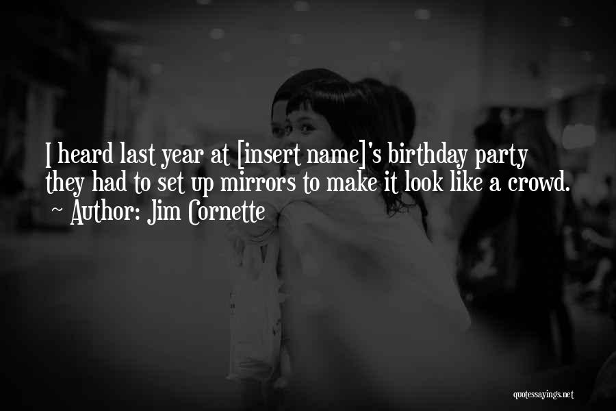 Best Jim Cornette Quotes By Jim Cornette