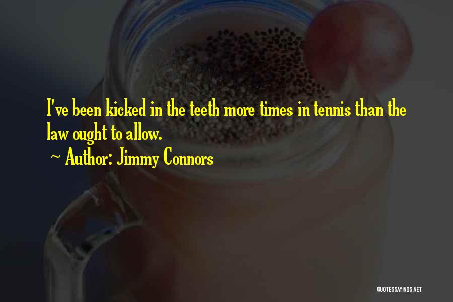 Best Jimmy Connors Quotes By Jimmy Connors