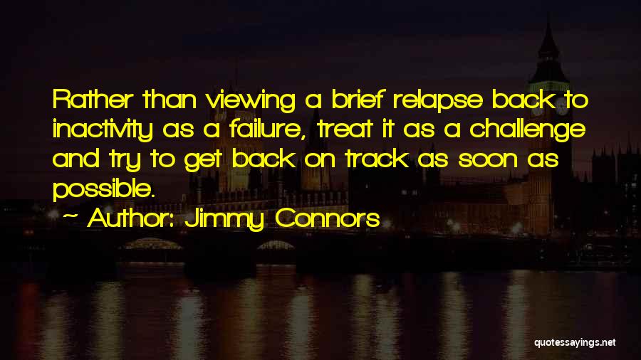 Best Jimmy Connors Quotes By Jimmy Connors