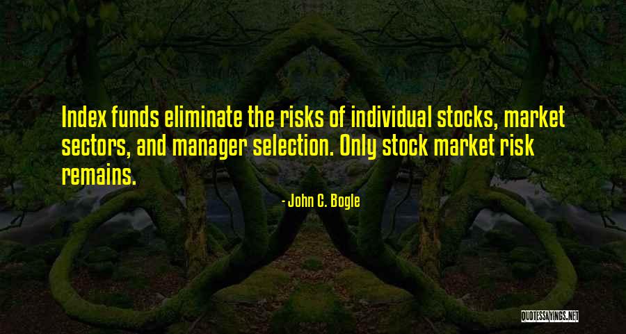 Best John Bogle Quotes By John C. Bogle