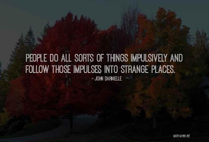 Best John Darnielle Quotes By John Darnielle Best John Darnielle Quotes By John Darnielle