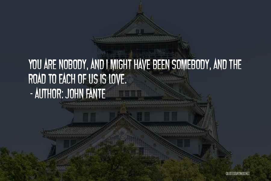 Best John Fante Quotes By John Fante