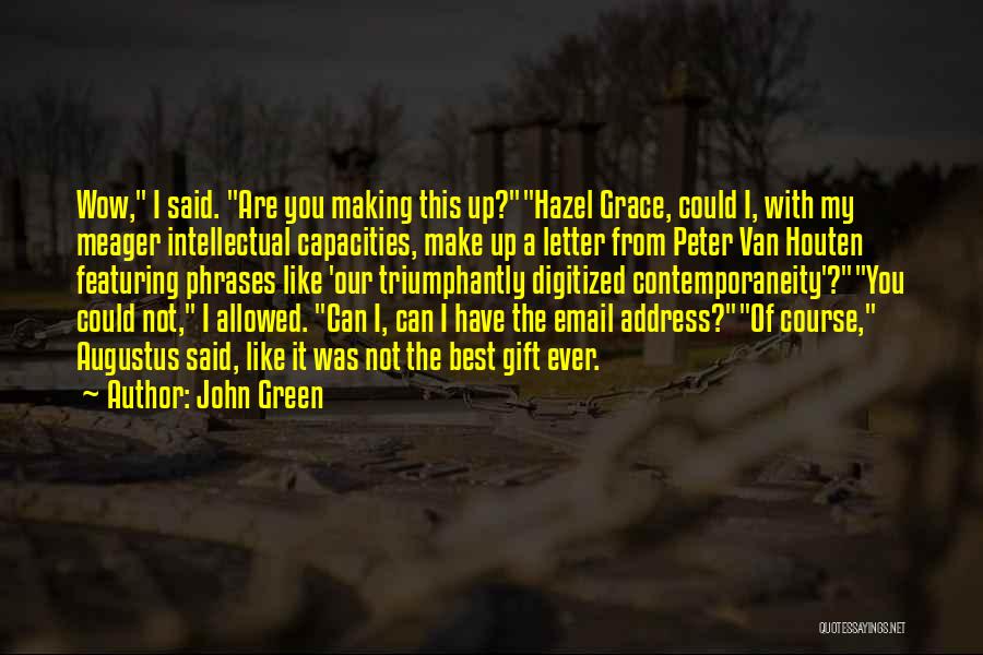 Best John Green Quotes By John Green