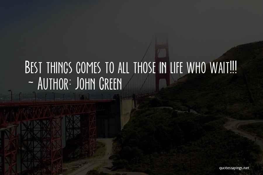 Best John Green Quotes By John Green