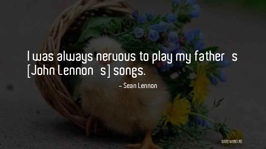 Best John Lennon Song Quotes By Sean Lennon