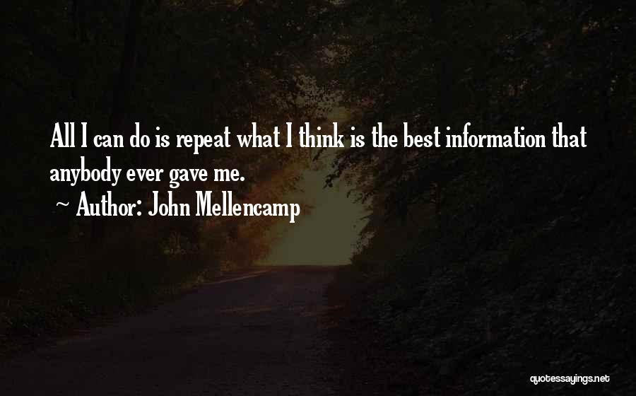 Best John Mellencamp Quotes By John Mellencamp