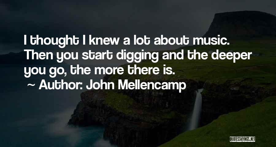 Best John Mellencamp Quotes By John Mellencamp