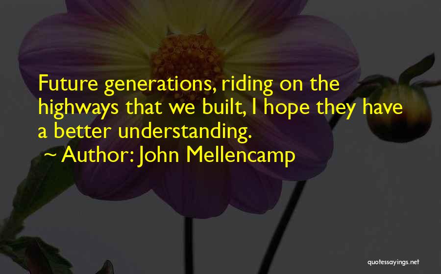 Best John Mellencamp Quotes By John Mellencamp