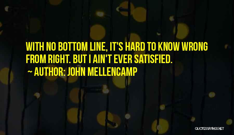 Best John Mellencamp Quotes By John Mellencamp