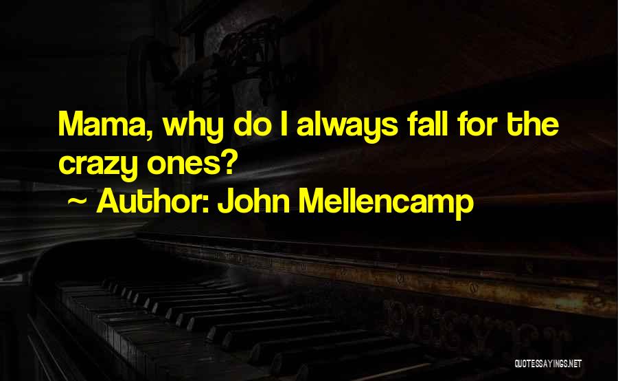 Best John Mellencamp Quotes By John Mellencamp