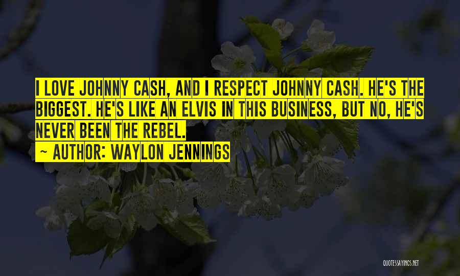 Best Johnny Cash Quotes By Waylon Jennings