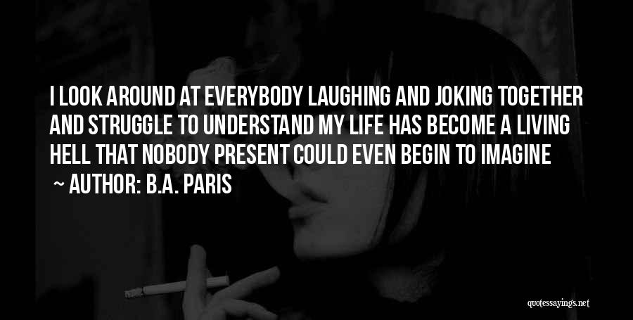 Best Joking Quotes By B.A. Paris