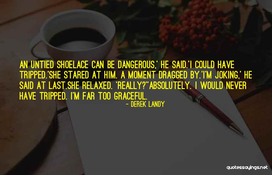 Best Joking Quotes By Derek Landy