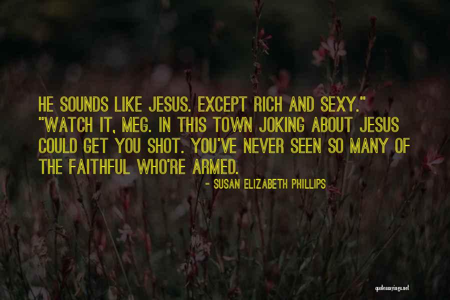 Best Joking Quotes By Susan Elizabeth Phillips