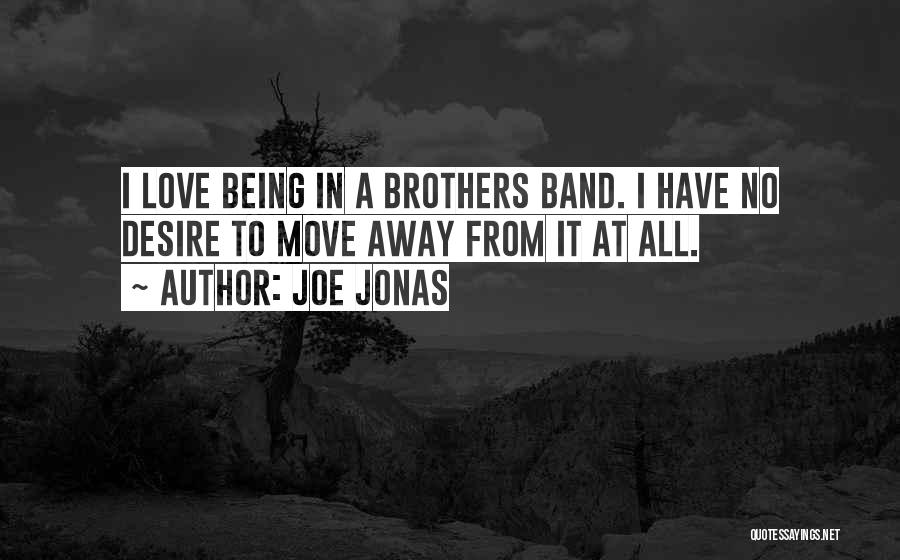 Best Jonas Brothers Quotes By Joe Jonas