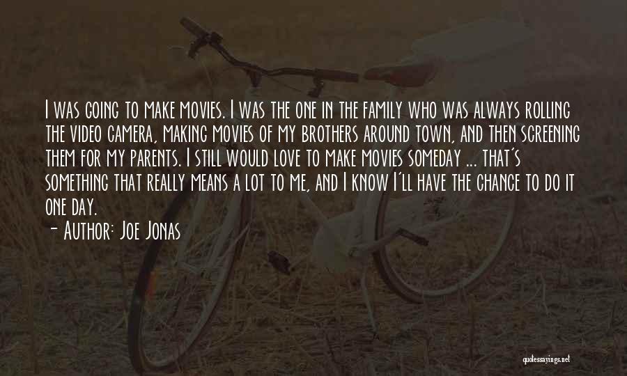Best Jonas Brothers Quotes By Joe Jonas