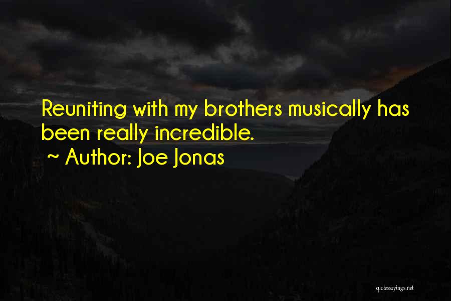 Best Jonas Brothers Quotes By Joe Jonas