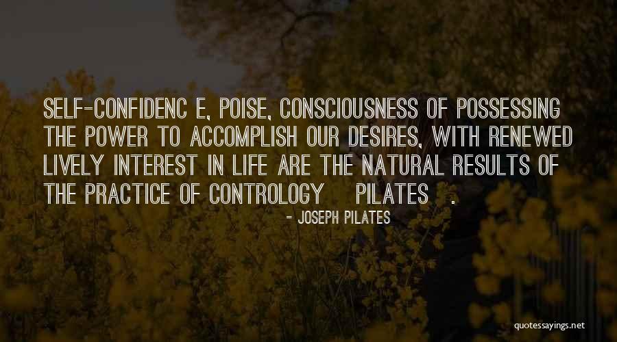 Best Joseph Pilates Quotes By Joseph Pilates