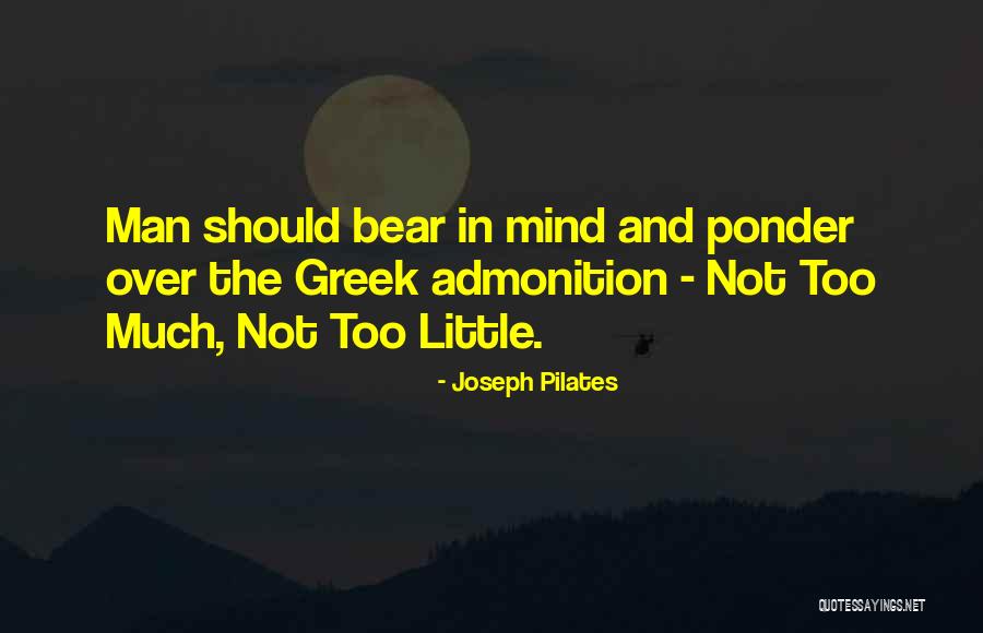 Best Joseph Pilates Quotes By Joseph Pilates