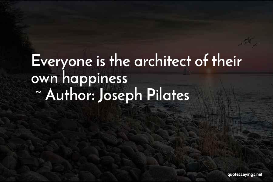 Best Joseph Pilates Quotes By Joseph Pilates