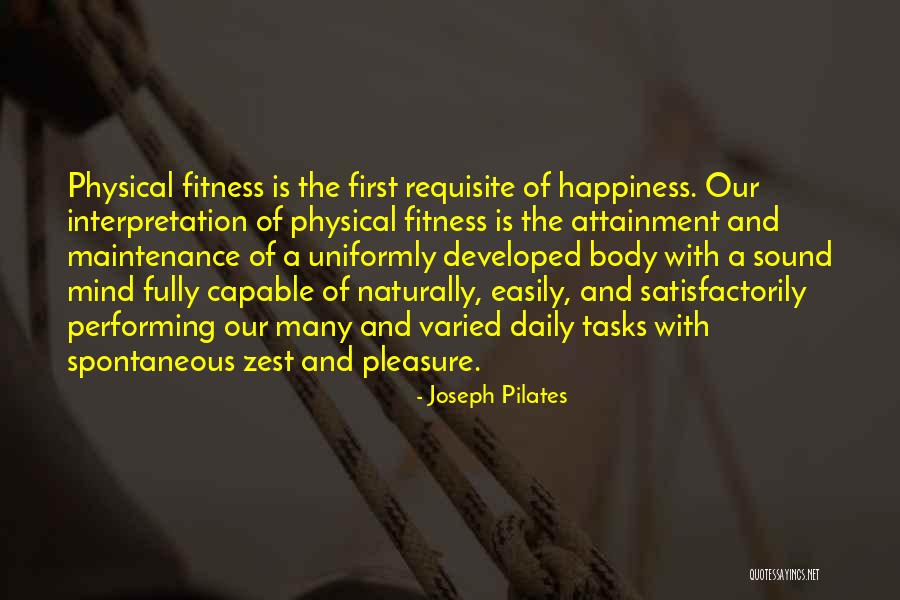 Best Joseph Pilates Quotes By Joseph Pilates