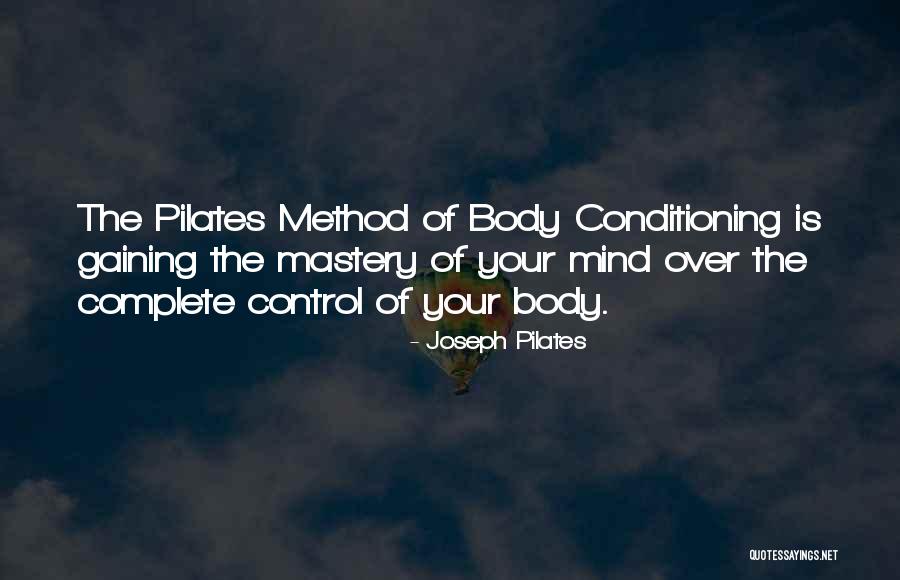 Best Joseph Pilates Quotes By Joseph Pilates