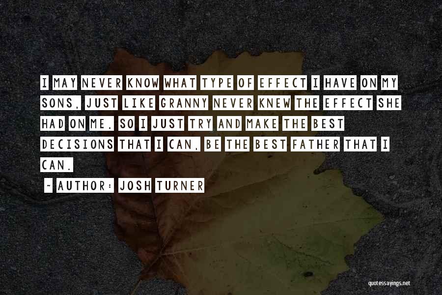 Best Josh Quotes By Josh Turner