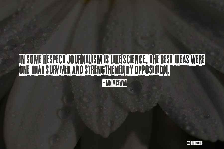 Best Journalism Quotes By Ian McEwan Best Journalism Quotes By Ian McEwan