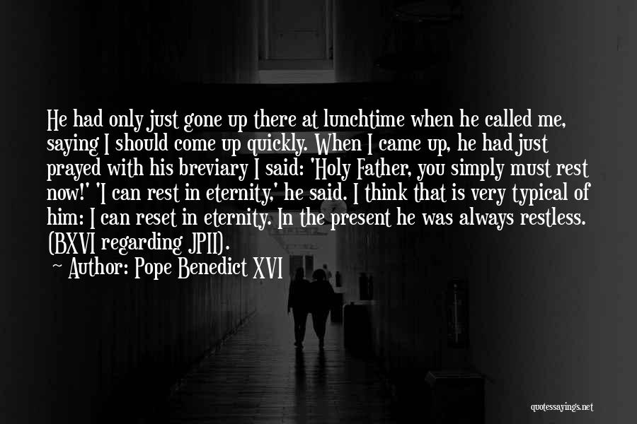 Best Jpii Quotes By Pope Benedict XVI