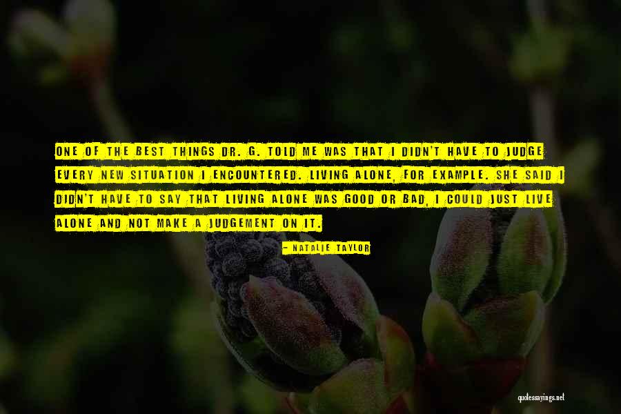 Best Judgement Quotes By Natalie Taylor Best Judgement Quotes By Natalie Taylor