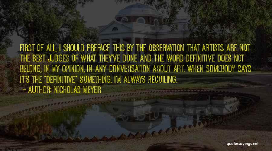 Best Judges Quotes By Nicholas Meyer