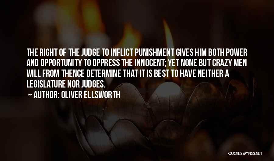 Best Judges Quotes By Oliver Ellsworth