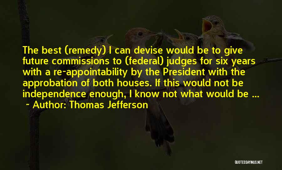 Best Judges Quotes By Thomas Jefferson