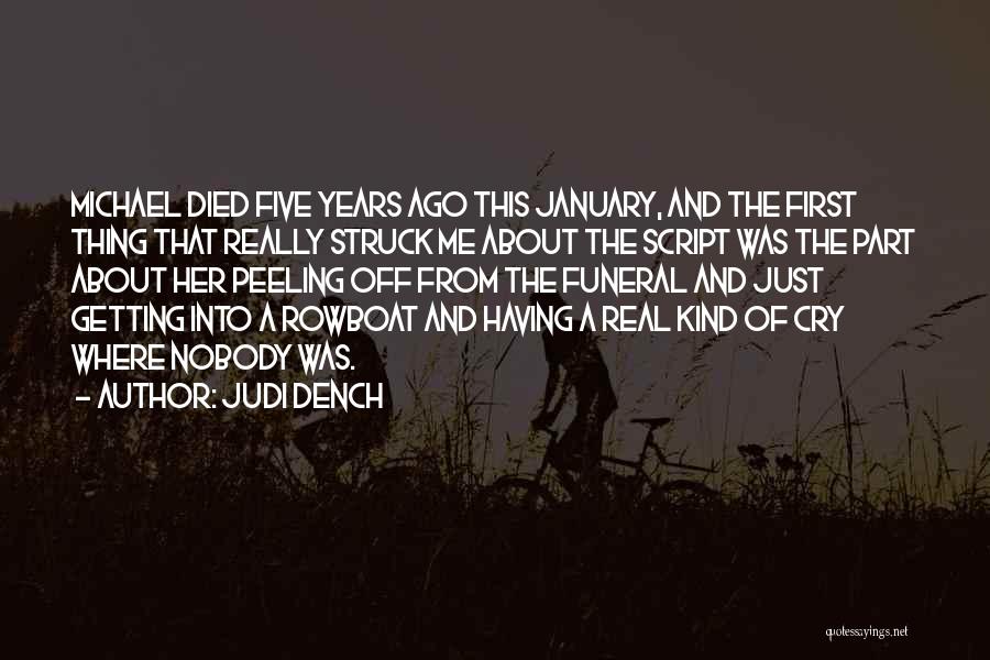 Best Judi Dench Quotes By Judi Dench
