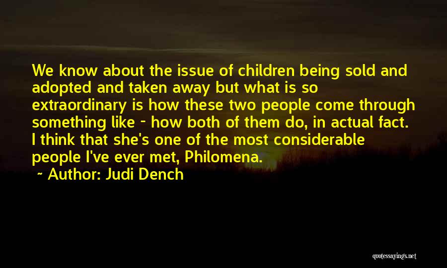 Best Judi Dench Quotes By Judi Dench