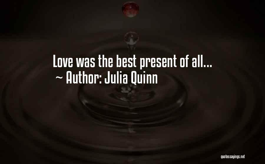 Best Julia Quinn Quotes By Julia Quinn