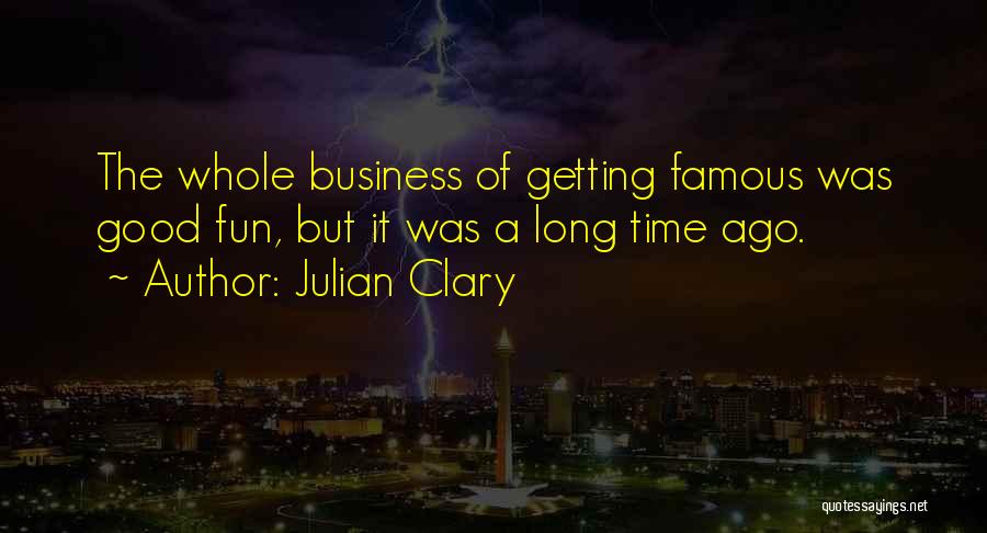 Best Julian Clary Quotes By Julian Clary