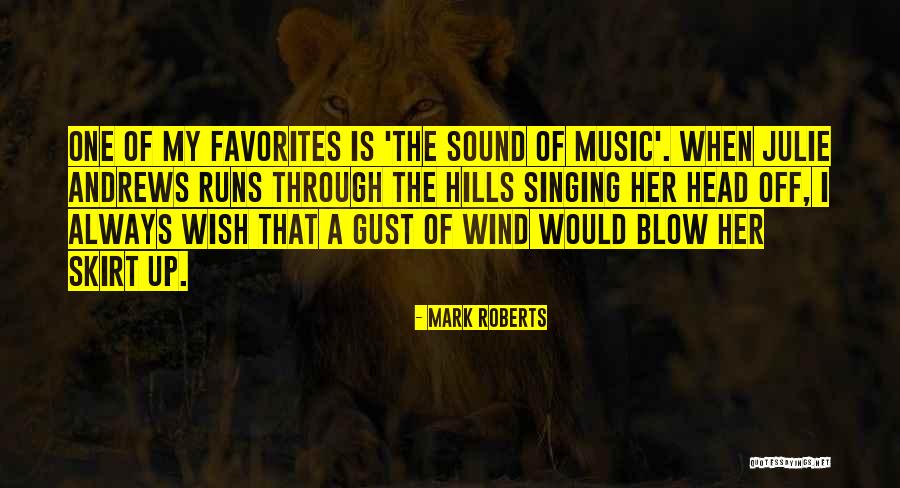 Best Julie Andrews Quotes By Mark Roberts Best Julie Andrews Quotes By Mark Roberts